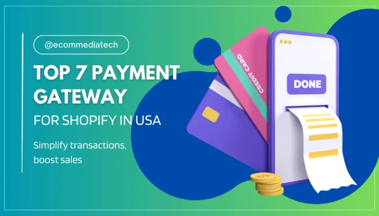 Top 7 Payment Gateway for Shopify in USA