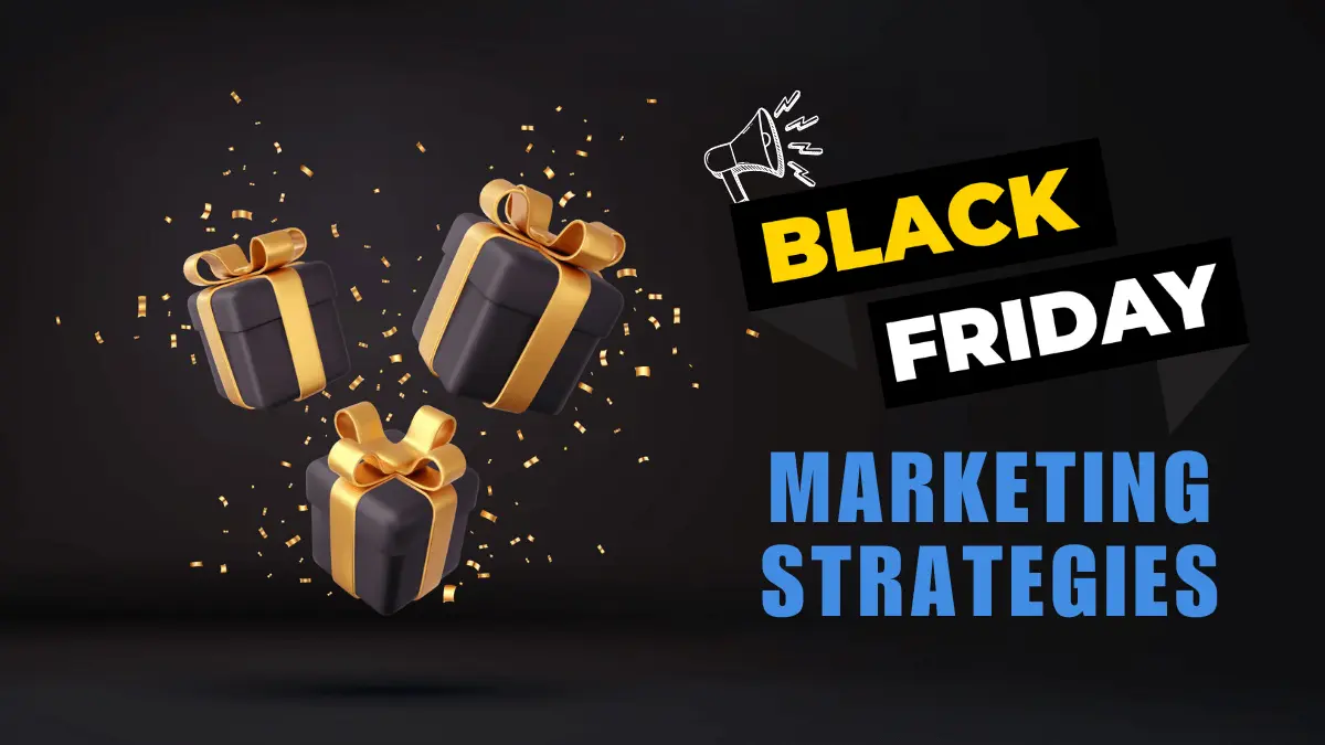 Black Friday Marketing Strategies