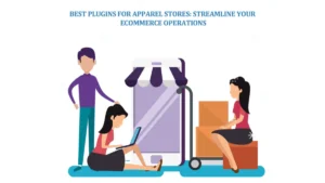 Top Plugins for Apparel Stores to Boost Sales Easily