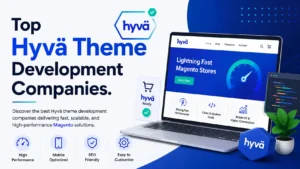 Top Hyva Theme Development Companies